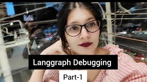 LangGraph Debugging Part 1 | Visualize & Trace AI Workflows |Nidhi Chouhan