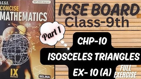 ICSE | Class-9th | Chp-10 | Isosceles Triangles Ex-10(A) Part 1 Selina  @learn_with_rukhsar_sayyed