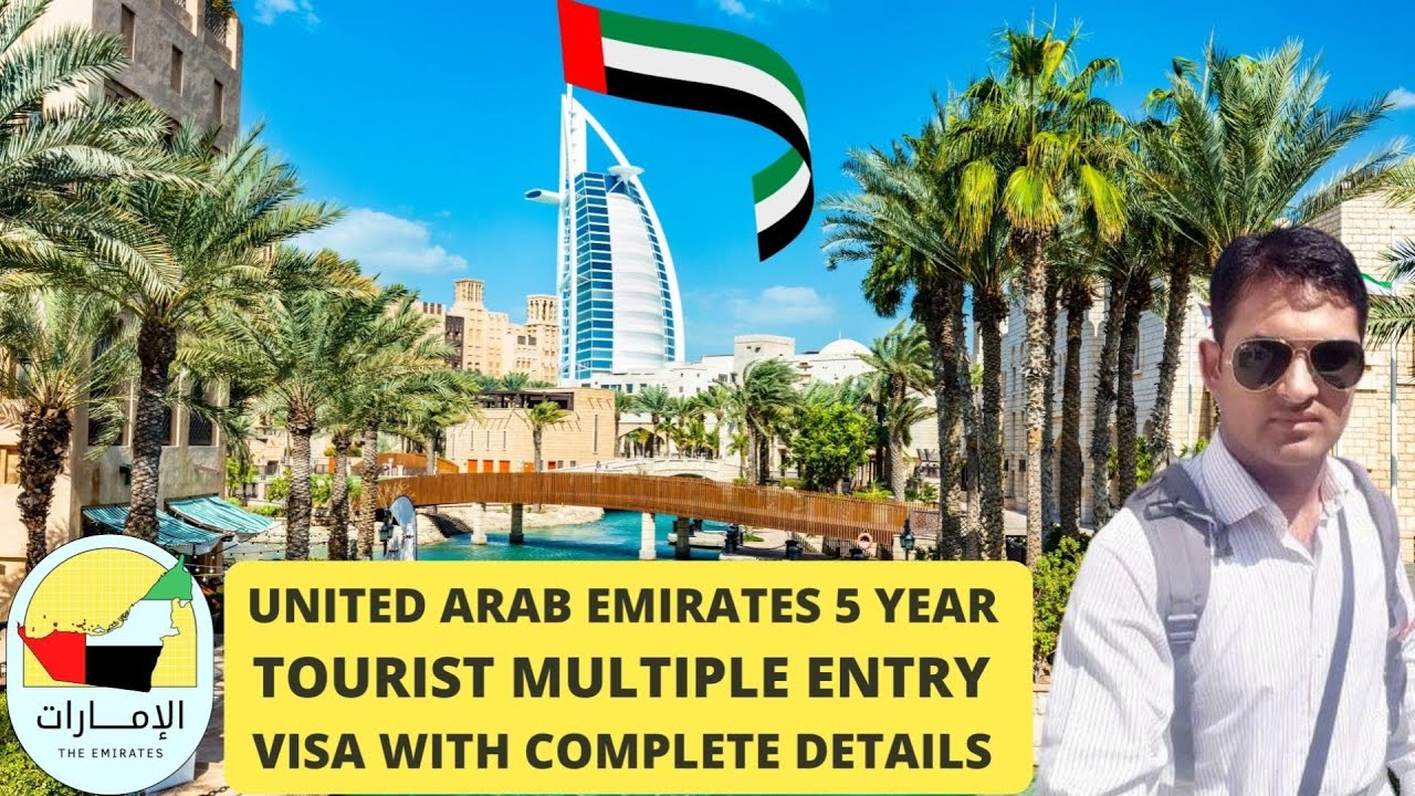 U A E 5 YEAR MULTIPLE ENTRY VISA 2023 UPDATES COMPLETE PROCESS u-a-e-5-year-multiple-entry-visa-2023-updates-complete-process