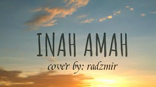 INAH AMAH Tausug song Cover By: Radzmir