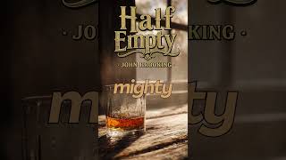 Today's Country John Brooking Half Empty Original Audio