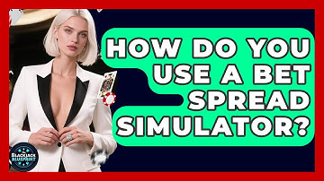 How Do You Use A Bet Spread Simulator? - The Blackjack Blueprint