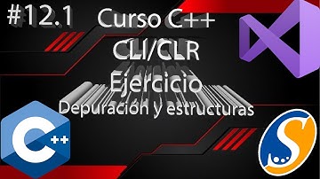 #12.1| Ejercicio Depuración y estructuras |Curso C++ CLI/CLR