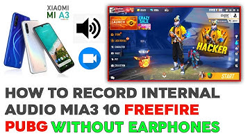 How To Record Internal Audio MIA3 10 FreeFire and PUBG | FreeFire Game internal Sound record Android