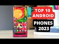 Top 10 Best Android Smartphones 2023