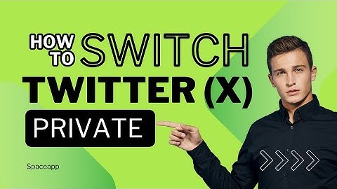 How To Make Your Twitter (X) Account Private On iOS And Android  | 2024