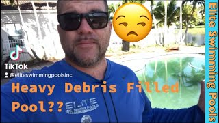 How To Clean Up A Severe Debris Filled Pool | Heavy Duty Pool Cleaning