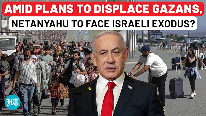 As Netanyahu Plans To Displace Palestinians Out Of Gaza, Israelis Itching To Leave Israel | Survey