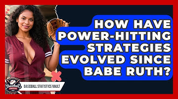 How Have Power-hitting Strategies Evolved Since Babe Ruth? - Baseball Statistics Vault
