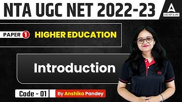 UGC NET | Paper 1 | Higher Education | Introduction | By Anshika Ma