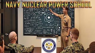 Navy Nuclear Program - Nuclear Power School - (Navy Nuke Power School)