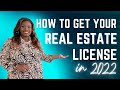 How to get your Real Estate License in 2022 !