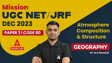 UGC NET December 2023 I UGC Net Geography Paper 2 | Atmosphere Composition And Structure