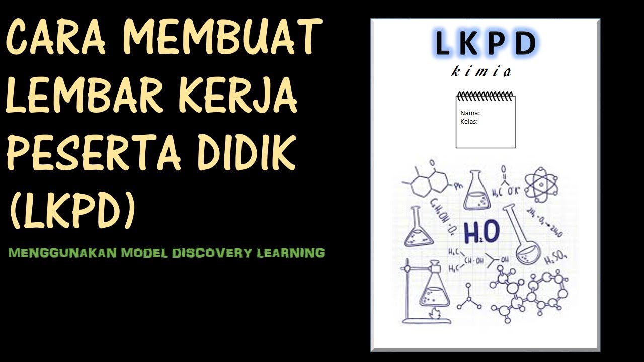 CARA MEMBUAT LEMBAR KERJA SISWA (LKS) DENGAN MODEL DISCOVERY LEARNING