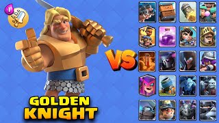 GOLDEN KNIGHT vs ALL CARDS | Clash Royale - Royal OVS