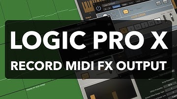 Logic Pro X - Record MIDI FX Output as MIDI
