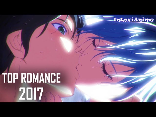 Top 10 Melhores Animes de Romance de 2017 - 1º Semestre - IntoxiAnime