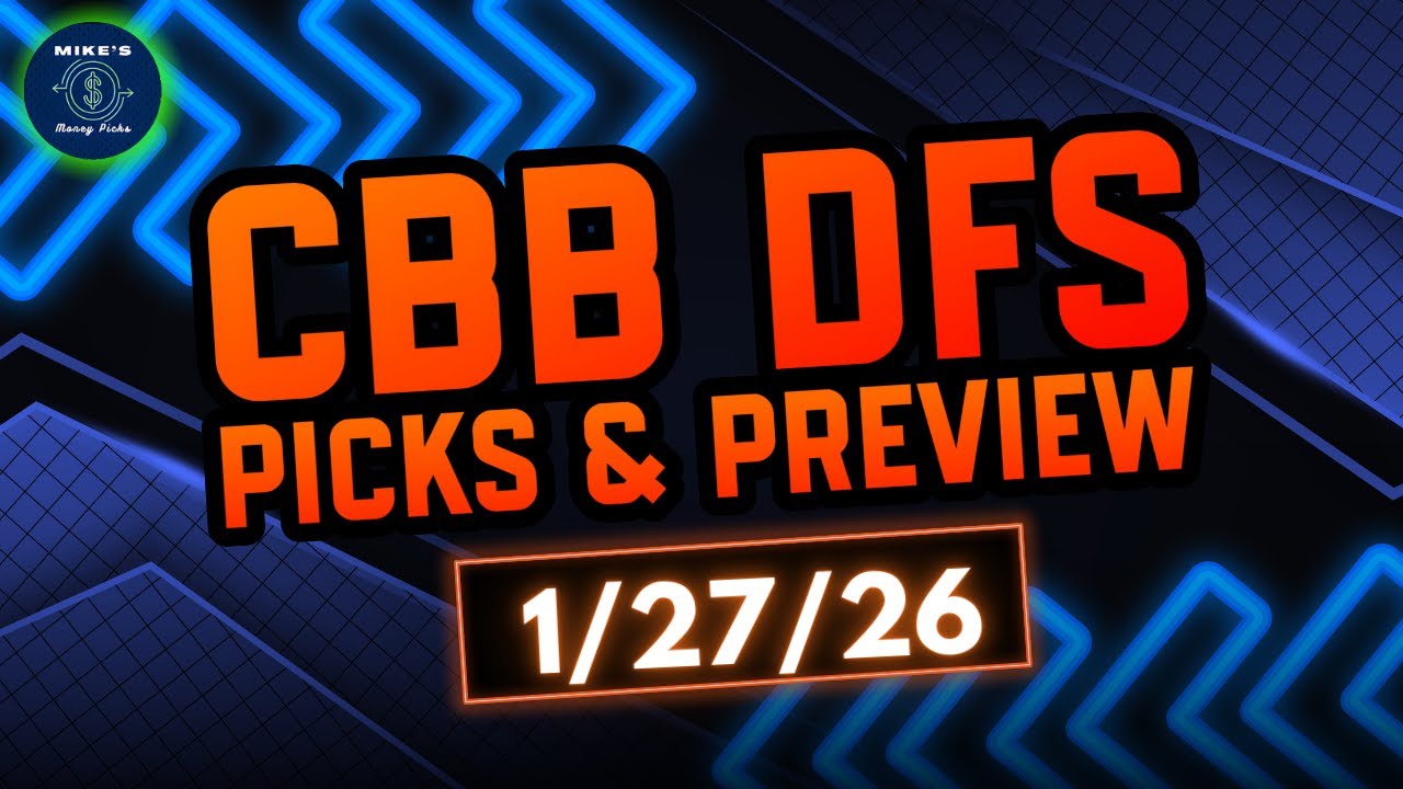 College Basketball Tuesday January 27 DFS Picks and Preview - DraftKings CBB 1/27/26
