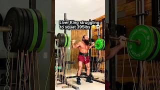 LIVER KING STRUGGLING TO SQUAT 395LBS!!? 😳💀