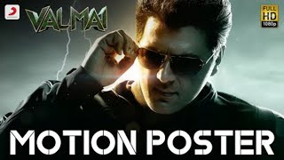 Valimai Motion Poster | Ajith Kumar | Yuvan Shankar Raja | H Vinoth | Boney Kapoor |Thala Ajith