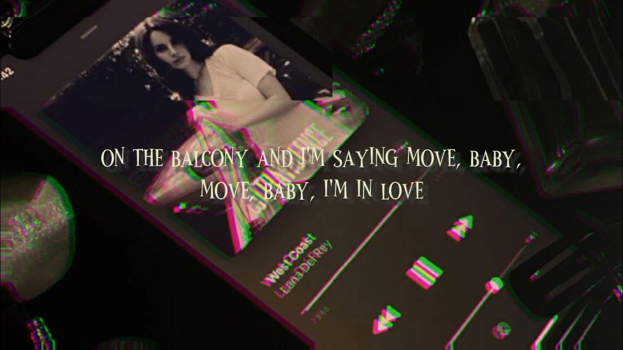 Lana Del Rey West Coast (lyrics) YouTube