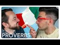 ITALIAN PROVERBS • Can you guess these 15 popular Italian sayings?