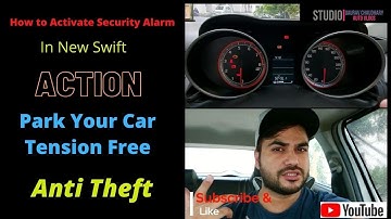 Swift me shock sensor kaise activate kare? How to Activate Anti-theft alarm in Swift