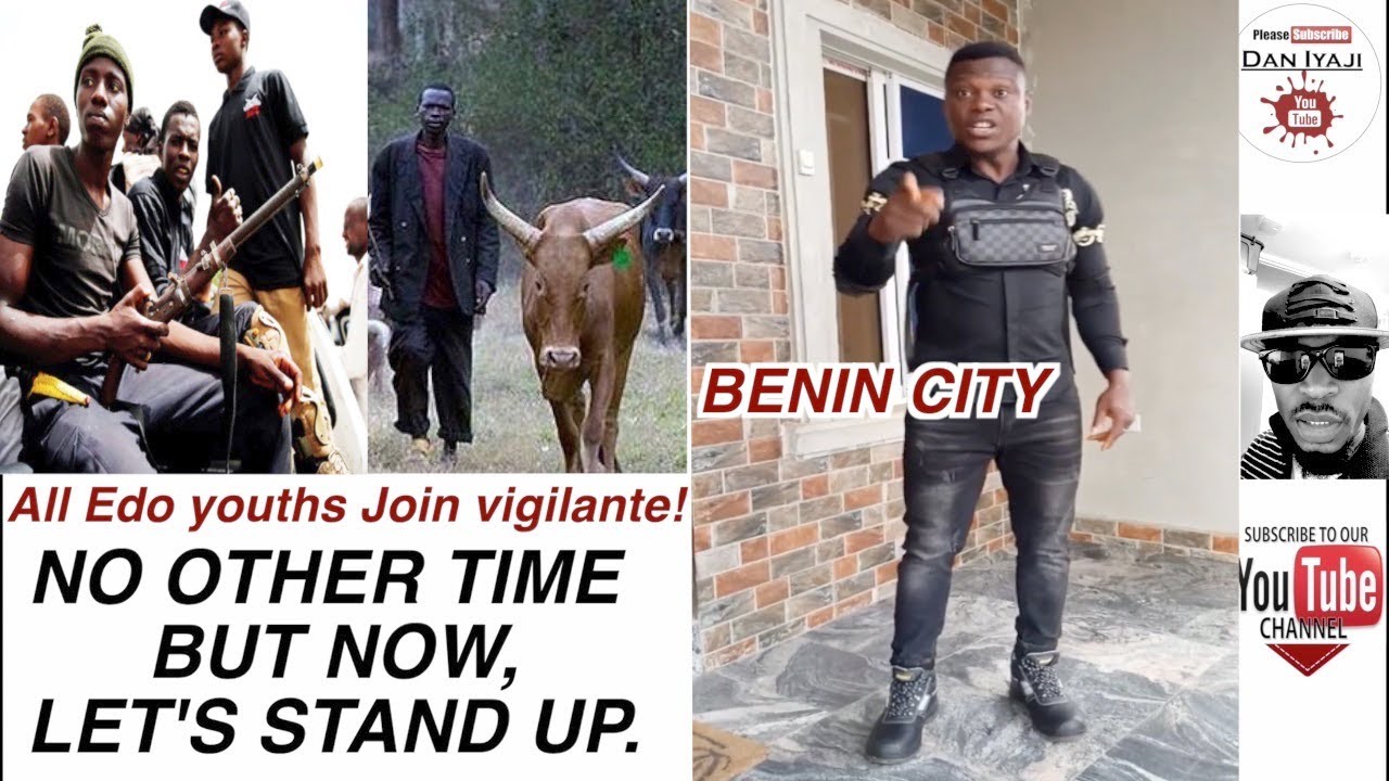 Edo Youths Join Vigilante No Other Time But Now Lets Stand Up Youtube 