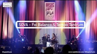 SOVA - Foi Balanco & Tempo Tantrum / Live at JJF 2015 / Capital Tunes #22
