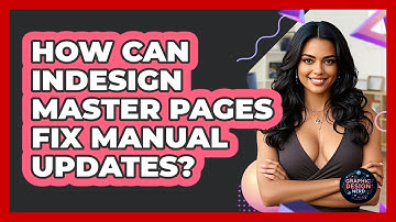 How Can InDesign Master Pages Fix Manual Updates? - Graphic Design Nerd