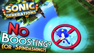 Can You Beat Sonic Generations WITHOUT Boosting OR Spindashing?