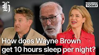 'Does he jog all day?' How does Wayne Brown get 10 hours sleep per night? | Ryan Bridge TODAY