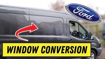 FORD TRANSIT | Side Window Conversion