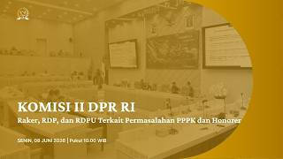 BREAKING NEWS - KOMISI II DPR RI RAKER, RDP DAN, RDPU TERKAIT PERMASALAHAN PPPK DAN HONORER BREAKING NEWS - KOMISI II DPR RI RAKER, RDP DAN, RDPU TERKAIT PERMASALAHAN PPPK DAN HONORER