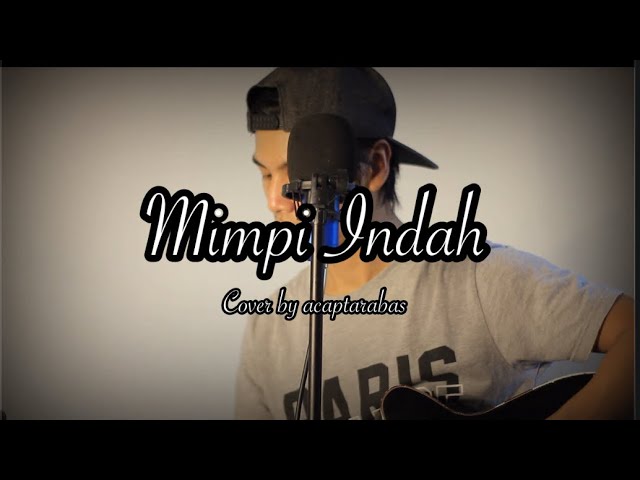 Mimpi Indah cover by acaptarabas class=