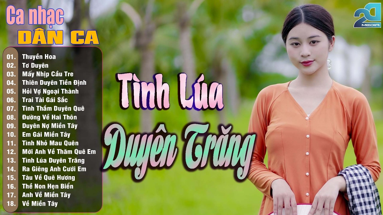 Tình Lúa Duyên Trăng - Dân Ca Miền Tây, Nhạc Trữ Tình Quê Hương Chọn Lọc, Ca Nhạc Dân Ca Miền Tây