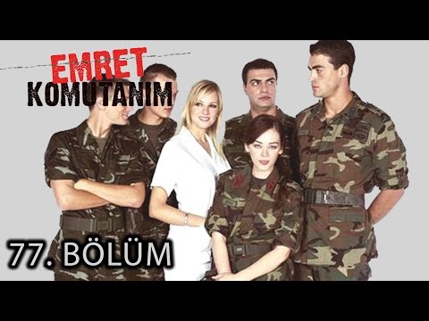 Emret Komutanım 77. Bölüm Tek Parça