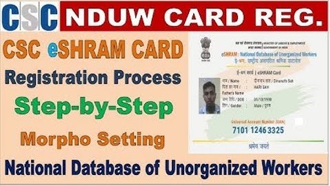 CSC e-SHRAM CARD REGISTRATION PROCESS| NDUW REGISTRATION STARTED FOR UNORGANISED WORKERS|