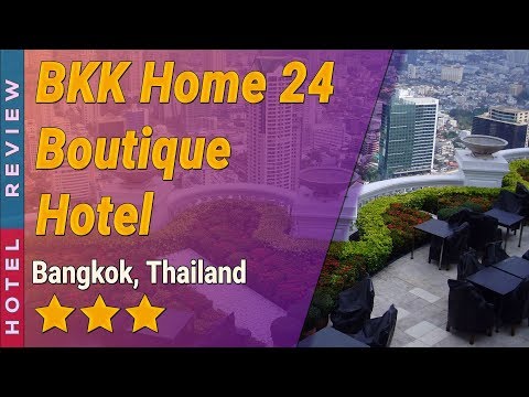 BKK Home 24 Boutique Hotel hotel review | Hotels in Bangkok | Thailand Hotels