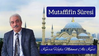 Mutaffifîn Sûresi- Kurrâ Hâfız Mehmet Ali Kurt (Tedvîr Usûlü)