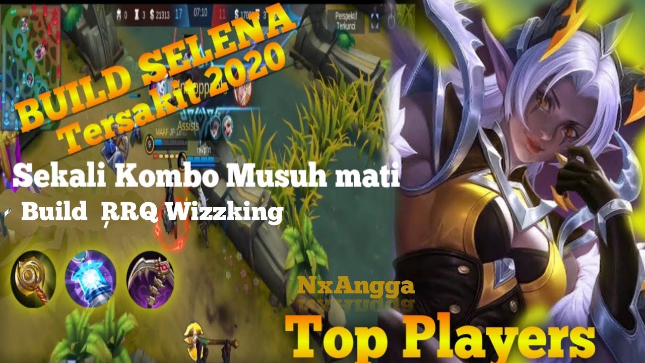 Top Players Selena , Build By RRQ Wizzking 2020
