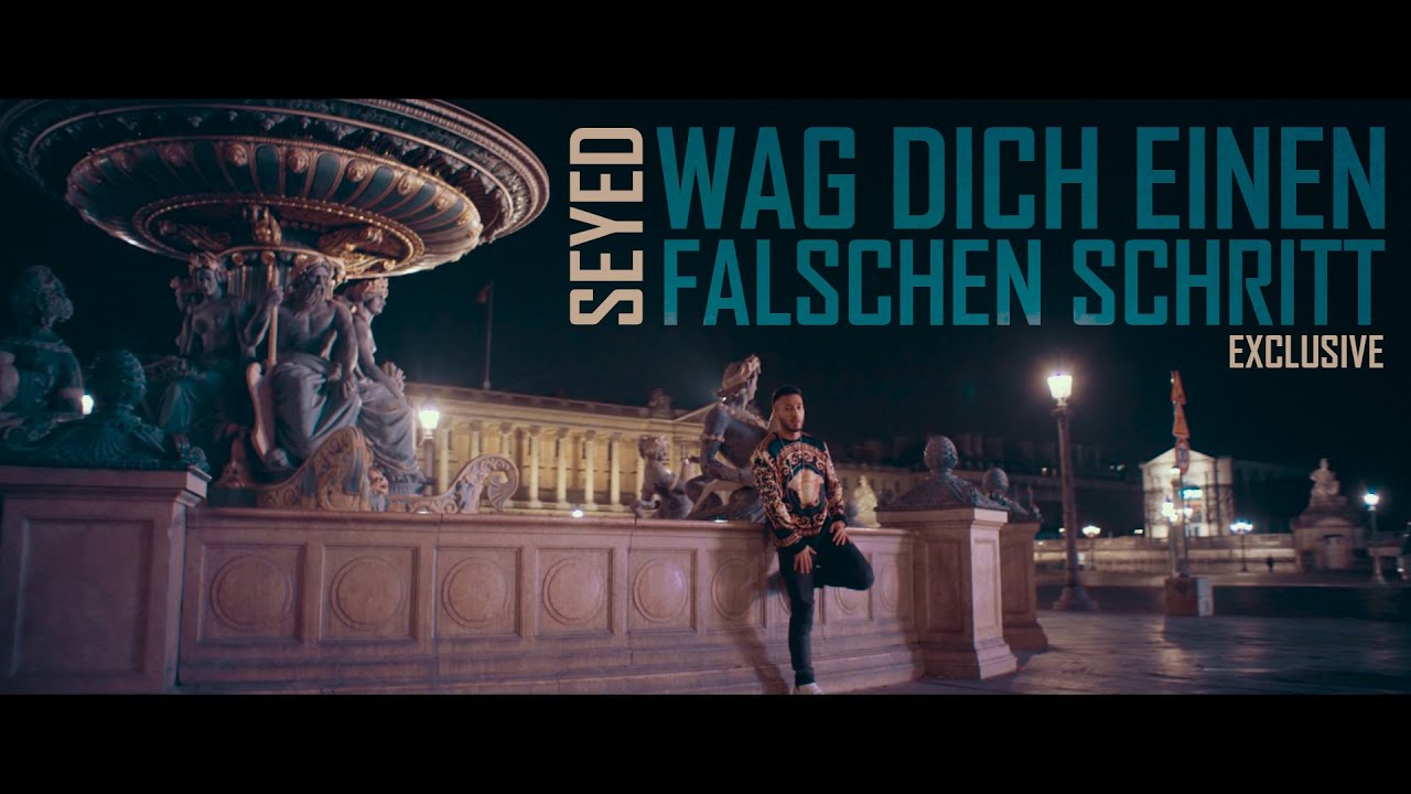 Seyed - Wag dich einen falschen Schritt (Prod. by DAVID x ELI)