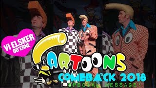 Cartoons COMEBACK 2018! - A Message To All People Attending The ''We❤The90's'' Festivals!