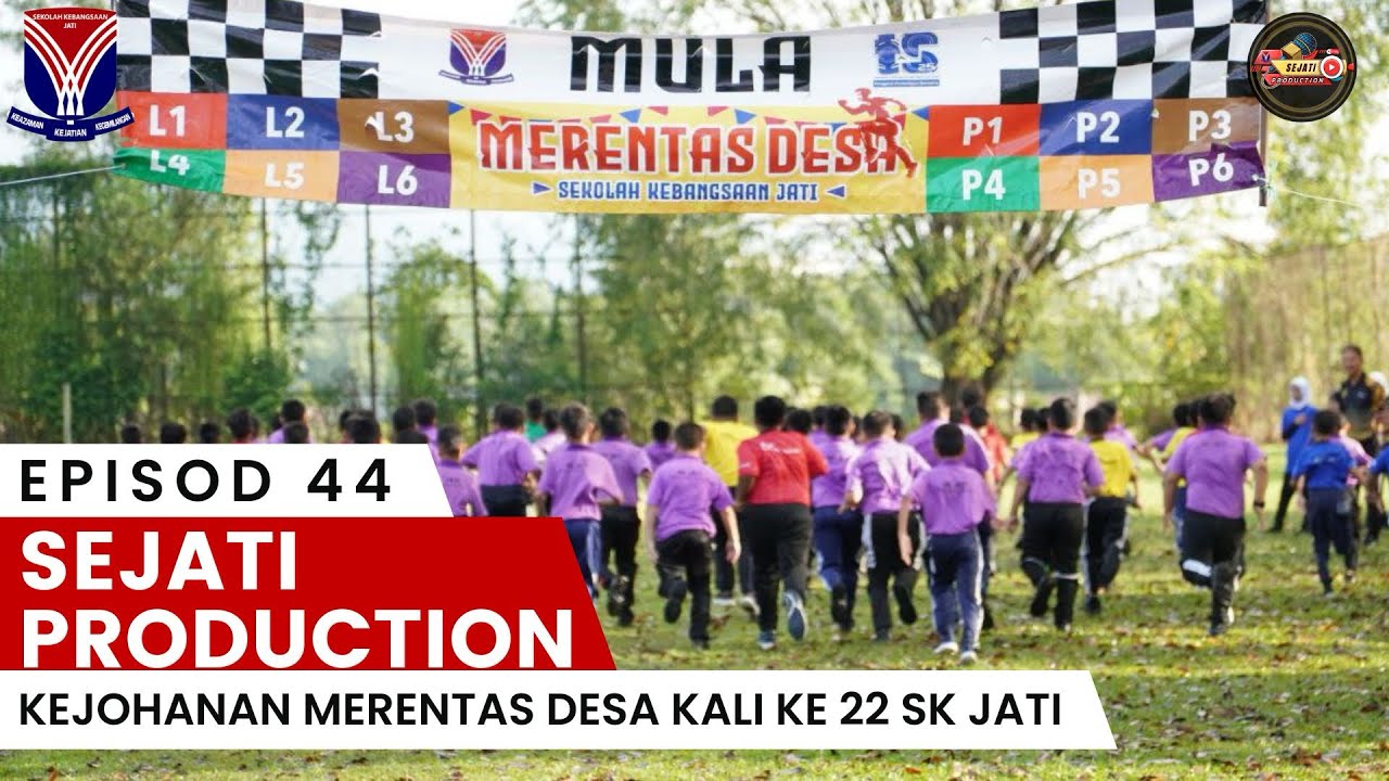 Episod 44 Kejohanan Merentas Desa Kali ke-22 Peringkat SK Jati