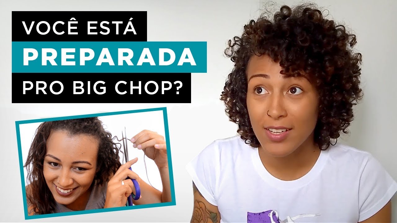 QUANDO FAZER O BIG CHOP? - YouTube