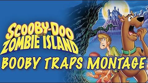 Scooby-Doo On Zombie Island Booby Traps Montage (Music Video)