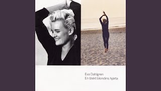Vignette de la vidéo "Eva Dahlgren - Dunkla skyar"