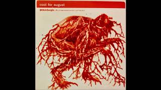 Watch Cool For August Hope Im Wrong video