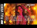 Full Song O SAKI SAKI Batla House Nora Fatehi Tanishk B Neha K Tulsi K B Praak Vishal Shekhar