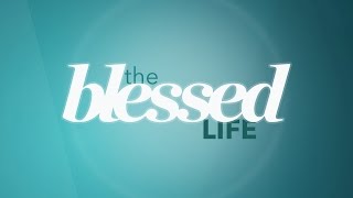 The Blessed Life: Generous Vision